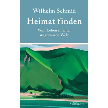 Osobní rozvoj Heimat finden - Schmid, Wilhelm