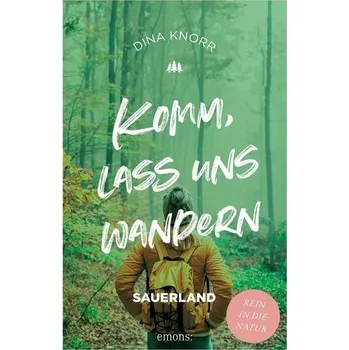Cestování Komm, lass uns wandern. Sauerland - Knorr, Dina