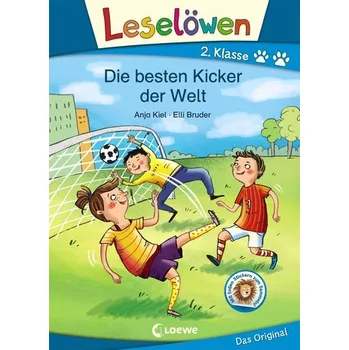 První čtění Leselöwen 2. Klasse - Die besten Kicker der Welt - Kiel, Anja