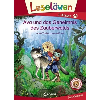 První čtění Leselöwen 1. Klasse - Ava und das Geheimnis des Zauberwalds - Taube, Anna