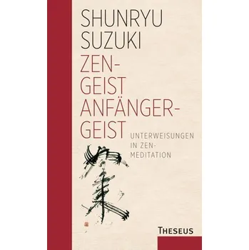 Zen-Geist - Anfänger-Geist - Shunryū Suzuki [DE] (2024, Firma, ARKANA Verlag)