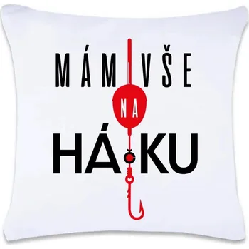 Dekorativní polštářek DOBRÝ TRIKO Polštář s potiskem 40 x 40 cm Mám vše na háčku Oboustranný tisk: NE