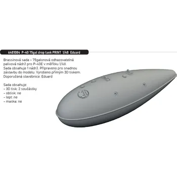 Plastikový model Eduard 1/48 P-40 75gal drop tank PRINT (EDUARD)