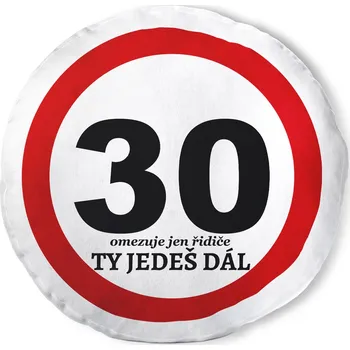 Dekorativní polštářek Polštář kulatý 30 - Ty jedeš dál