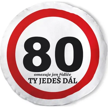 Dekorativní polštářek Polštář kulatý 80 - Ty jedeš dál