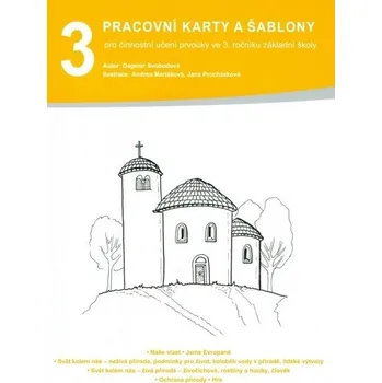 Prvouka Pracovní karty a šablony pro činnostní učení Prvouky ve 3. ročníku ZŠ