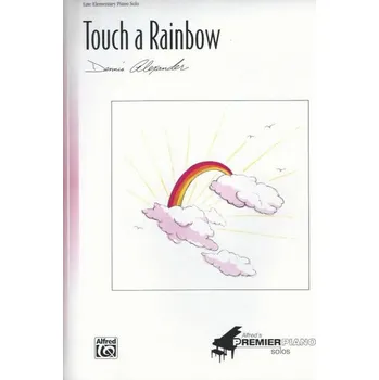 Hal Leonard Corporation Dennis Alexander - Touch a Rainbow