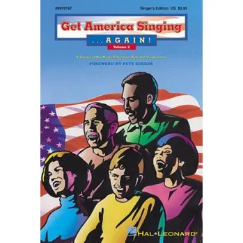 Cizojazyčná kniha Get America Singing... Again!, Volume 2: A Project of the Music Educators National Conference – Pete Seeger (EN)