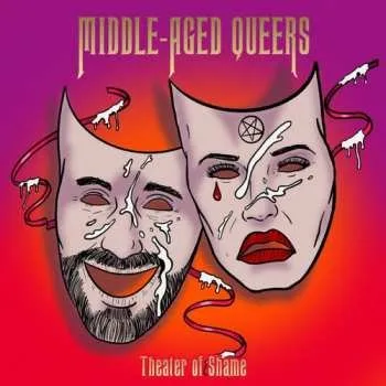 Zahraniční hudba LP Middle-Aged Queers: Theatre Of Shame 2025