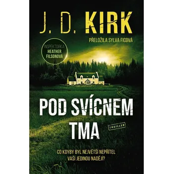 Pod svícnem tma - J. D. Kirk (2025,…
