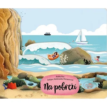 Bystrá hlava Na pobřeží | Radka Píro, Justyna Hołubowska-Chrząszczak