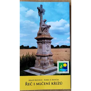 Umění Řeč i mlčení křížů. Karel Kavička a Miloš Mlčoch 2017
