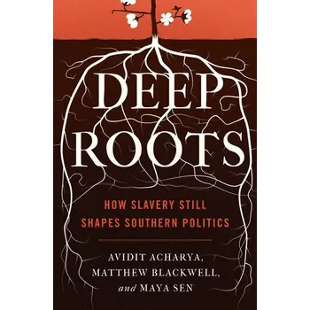 Deep Roots - Acharya, Avidit; Blackwell, Matthew; Sen, Maya [EN] (2020, Taschenbuch, Princeton University Press)