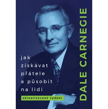 Jak získávat přátele a působit na lidi…