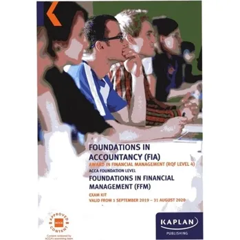 FOUNDATION IN FINANCIAL MANAGEMENT - EXAM KIT - Kaplan Publishing