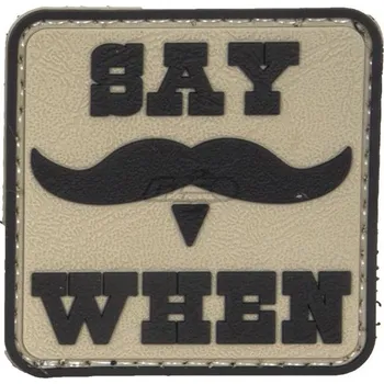 Nášivka Nášivka SAY WHEN velcro plastová (Nášivka SAY WHEN velcro plastová)