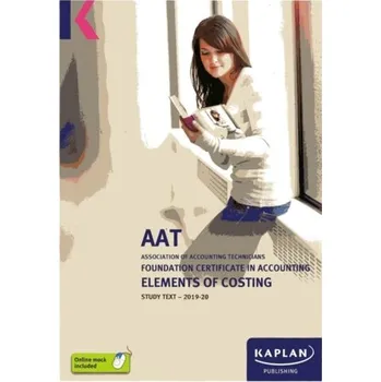 ELEMENTS OF COSTING - STUDY TEXT - Kaplan Publishing [EN] (2019, Brožovaná, Kaplan Publishing)