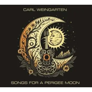 Zahraniční hudba CD Carl Weingarten: Songs For A Perigee Moon 2025