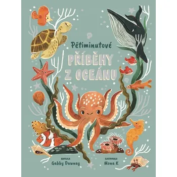 Pětiminutové příběhy z oceánu Gabby Dawnay