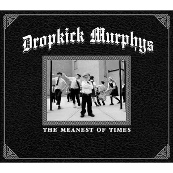 Zahraniční hudba Dropkick Murphys - Meanest Of Times (LP, 7559799661/M)
