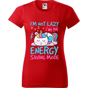 Dámské tričko DOBRÝ TRIKO Dámské tričko s potiskem Not lazy Barva: Červená, Velikost: S