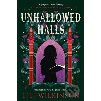 Beletrie pro dospělé Unhallowed Halls - Lili Wilkinson Titan Books