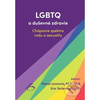 Kniha LGBTQ a duševné zdravie - Petros Levounis Vydavateľstvo F