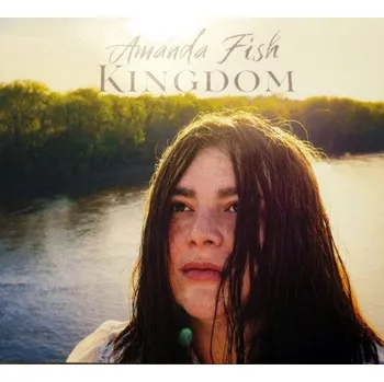 Zahraniční hudba Amanda Fish - Kingdom (CD, CDVTFF03)
