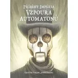 Příběhy impéria: Vzpoura automatonů –…