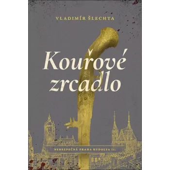 Kouřové zrcadlo - Vladimír Šlechta…