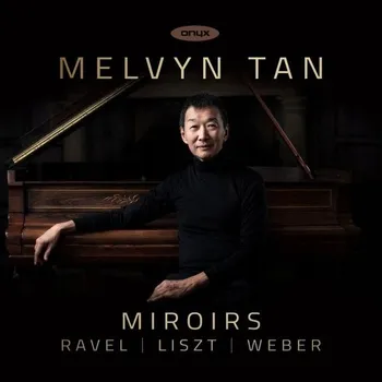 Zahraniční hudba Miroirs Melvyn Tan CD