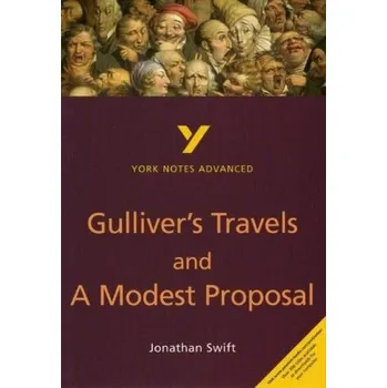 Cizí jazyk Gulliver's Travels and A Modest Proposal everything you need to catch up, study and prepare for the 2025 and 2026 exams - Gravil, Richard