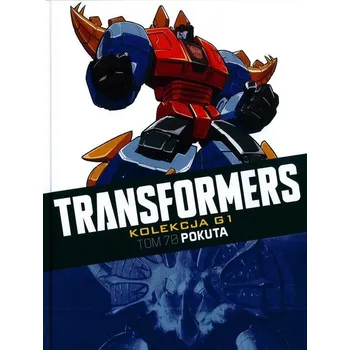 Umění Transformers Kolekcja G1 Kolektiv autorů