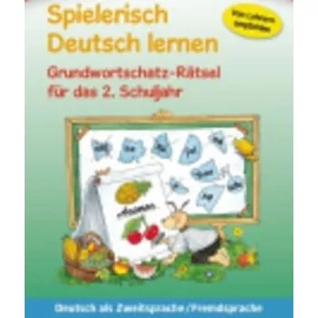 Německý jazyk Spielerisch Deutsch lernen: Grundwortschatz-Rätsel für das 2. Schuljahr - Sabine Kalwitzki