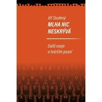 Slovník Mlha nic neskrývá - Jiří Studený