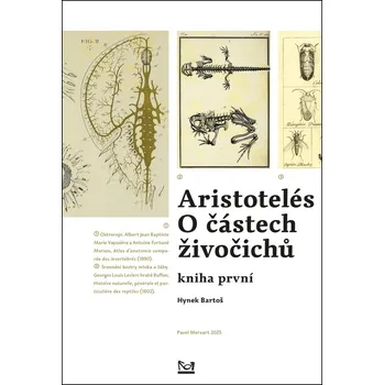 Aristotelés O částech živočichů - Hynek Bartoš
