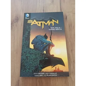 SCOTT SNYDER - Batman 5: Rok nula - Temné město (Batman 5: Rok nula - Temné město)