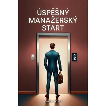 Úspěšný manažerský start - Chris Moses