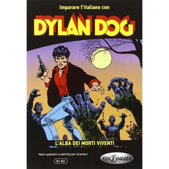 Italský jazyk Dylan Dog: L´alba dei morti viventi - Eleonora Spinosa