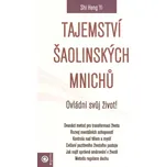 Tajemnství šaolinských mnichů: Ovládni…