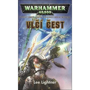 Kniha Warhammer 40.000 Vlčí čest - Lee Lightner