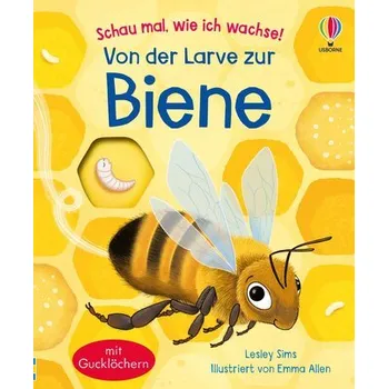 Příroda Schau mal, wie ich wachse! Von der Larve zur Biene
