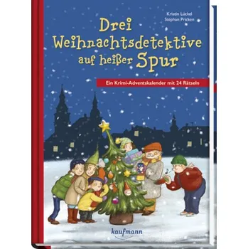 Drei Weihnachtsdetektive auf heißer Spur - Lückel, Kristin