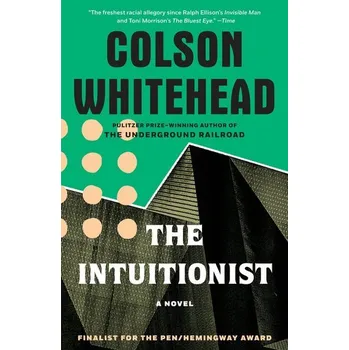 Beletrie pro dospělé The Intuitionist - Whitehead, Colson [EN] (2005,, Brožovaná, Random House LCC US)