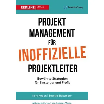 Projektmanagement für inoffizielle Projektleiter - Kogon, Kory