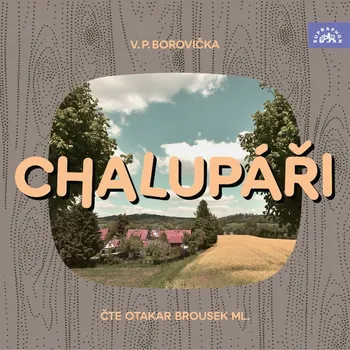 Chalupáři (Borovička - Brousek ml. Otakar) - CD (MP3)