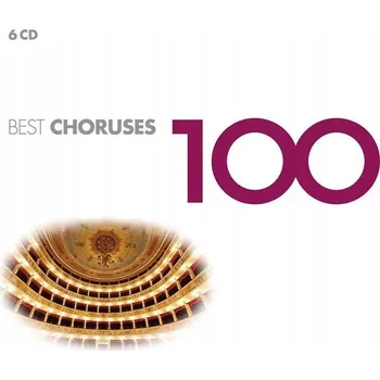 Zahraniční hudba 100 Best Choruses Různí interpreti CD