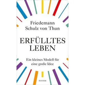 Osobní rozvoj Erfülltes Leben - Friedemann Schulz von Thun