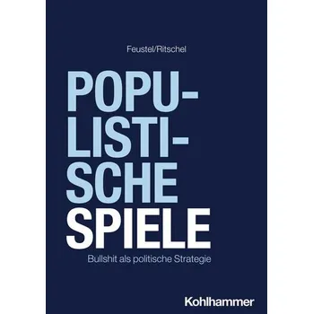 Populistische Spiele - Feustel, Robert
