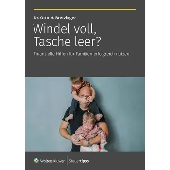 Windel voll, Tasche leer? - Bretzinger, Otto N.